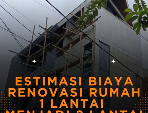 Estimasi biaya renovasi rumah 1 lantai menjadi 2 lantai di Depok
