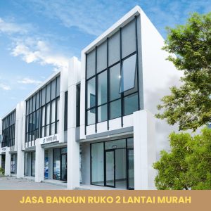 Jasa bangun ruko 2 lantai murah