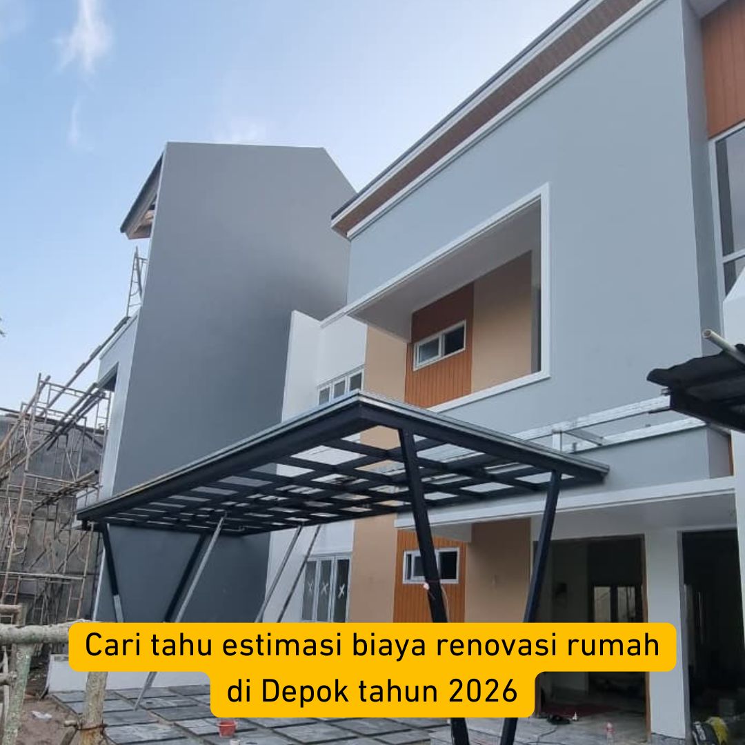 Cari tahu estimasi biaya renovasi rumah di Depok